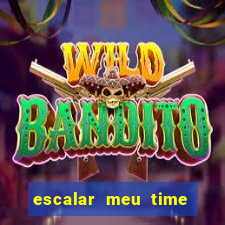 escalar meu time de futebol